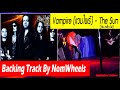 Vampire (แวมไพร์) - The Sun (หิน เหล็ก ไฟ) (Backing track สำหรับกีตาร์) โดย NomWheels