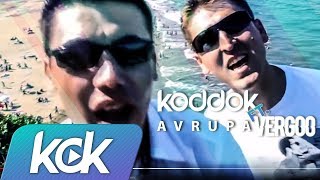 KODDOK& VERGOO - Avrupa (  Video ) Resimi