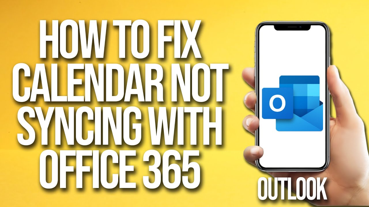 How To Fix Outlook Calendar Not Syncing With Office 365 YouTube