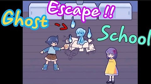 [Neeter]  Escape!! Ghost School all stage 1 -30