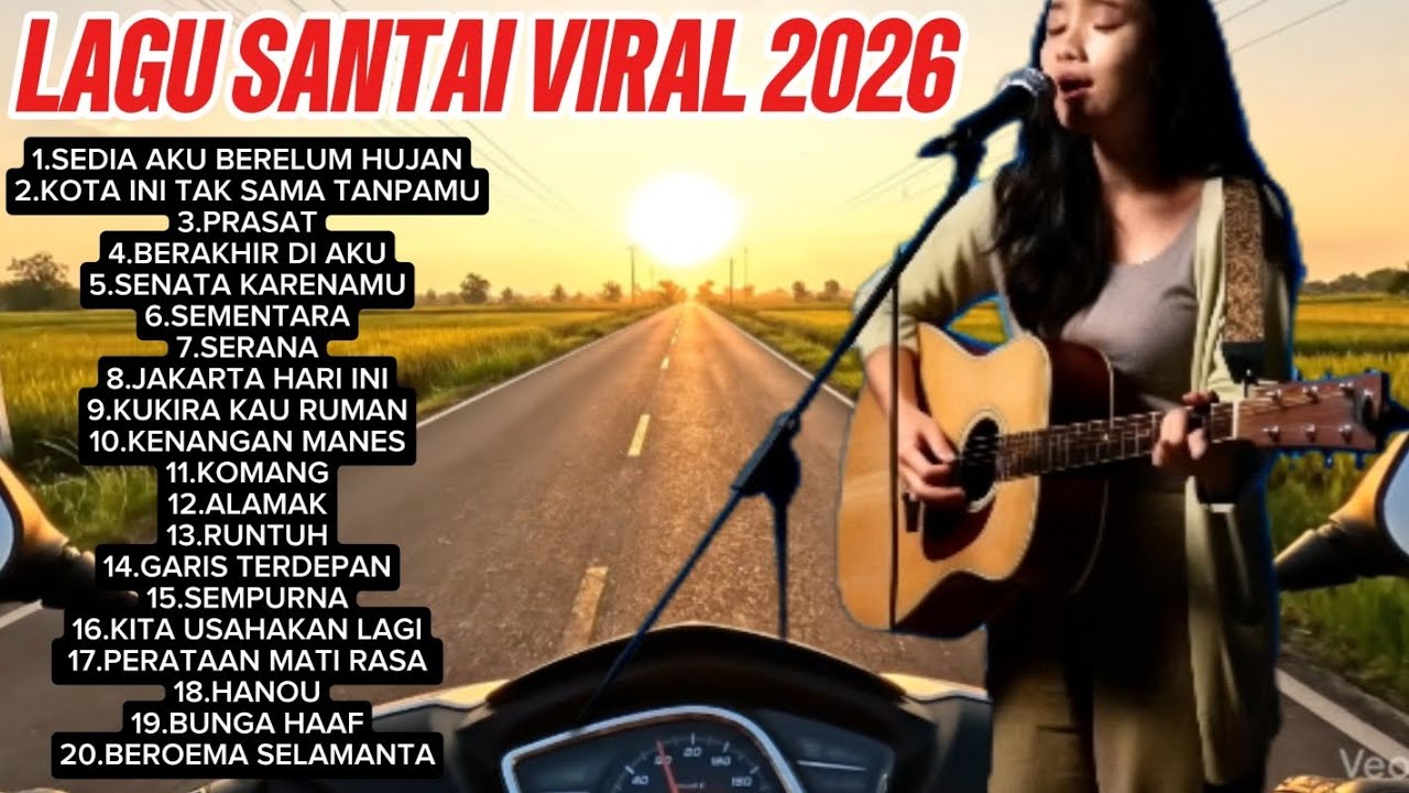 Viral 2026– Lagu Santai,Sedia aku sebelum hujan, untuk Menemani Malam & Waktu Tenang 