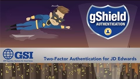 gShield  - Two Factor Authentication (2FA) for JD Edwards EntrpriseOne