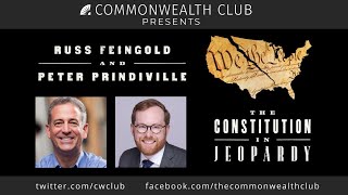 Russ Feingold and Peter Prindiville: The Constitution in Jeopardy