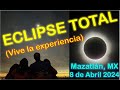 Eclipse Solar Total en Mazatlán, México 8 de Abril 2024¡Vive la Experiencia completa!