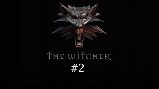 Ведьмак выходит на охоту... | The Witcher #2 | Прохождение на русском