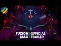 Fuzion Max Official Trailer Fuzion Max Official Trailer