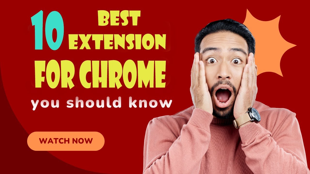 The 10 best Chrome extensions for 2025 - YouTube