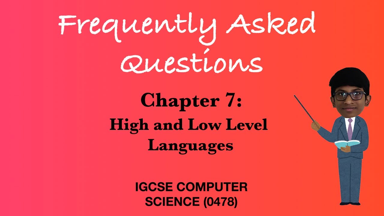 Frequently asked questions|Chapter-7|High and low level language|IGCSE ...