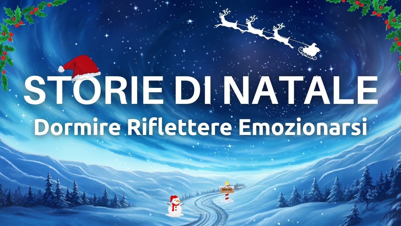 Racconti Di Natale - Storie Per Dormire - Emozionarsi - Riflettere
