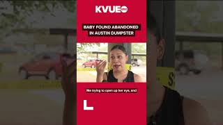 Newborn baby found abandoned in Austin dumpster #shorts