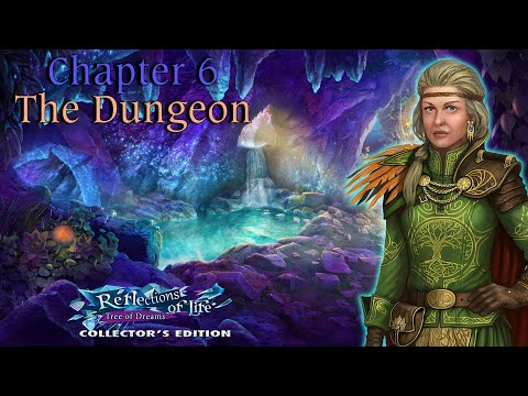 Letu0027s Play - Reflections of Life - Tree of Dreams - Chapter 6 - The Dungeon