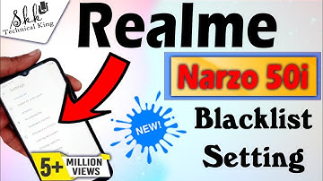 Realme Blacklist Setting / Realme new model NARZO 50i Blacklist Setting. Narzo50i Blacklist Setting.