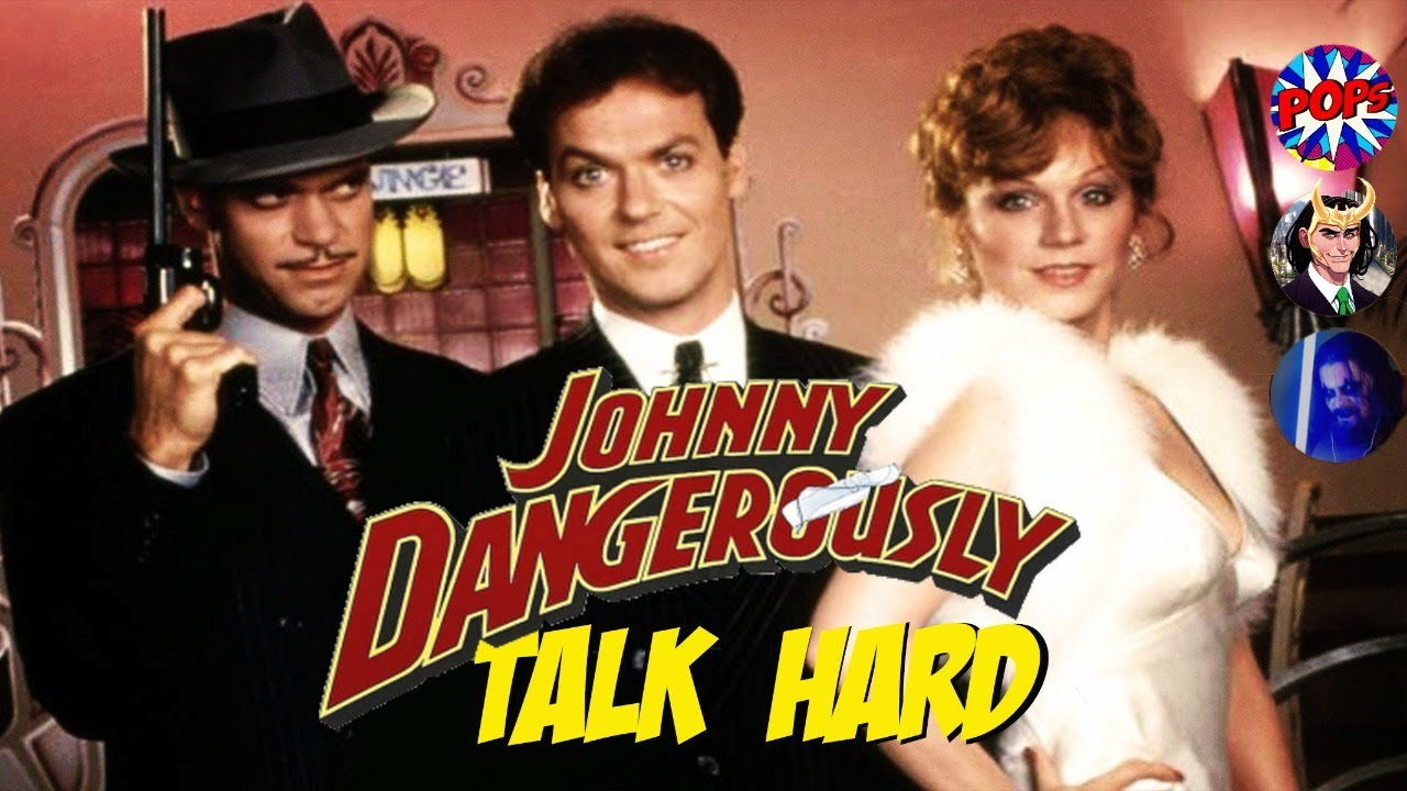 TALK HARD: Johnny Dangerously - We Have To Review It OnceOnce 