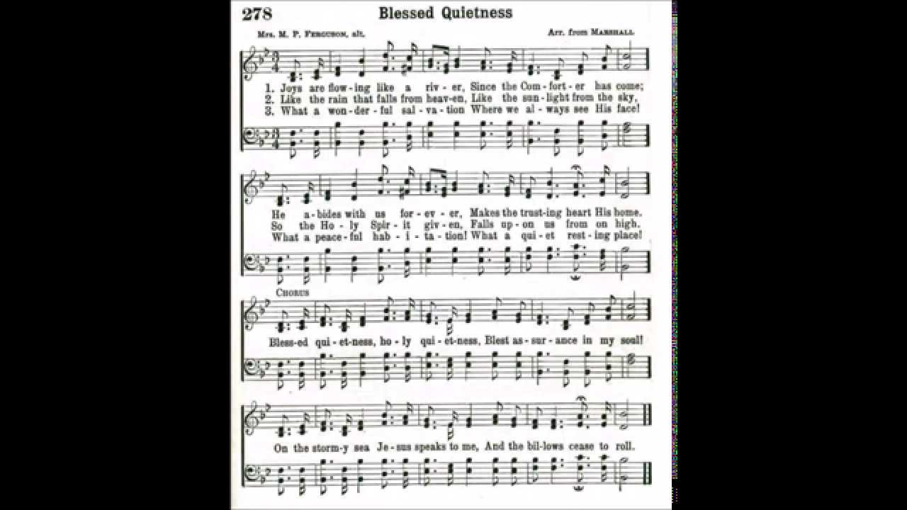 Joys Are Flowing Like A River Blessed Quietness Youtube