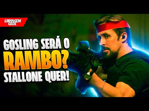 STALLONE QUER! RYAN GOSLING SERÁ O NOVO RAMBO?