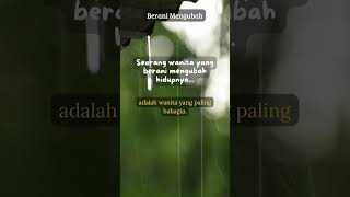 Kebahagiaan Sejati Hadir Saat Wanita Berani Mengubah Hidupnya  #quotes #WanitaBahagia #shorts