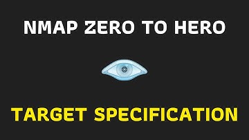 Nmap Zero to Hero -  Target Specification