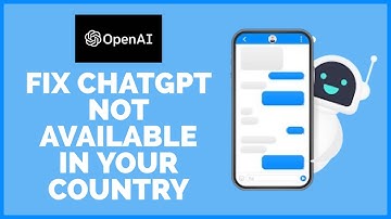 How To Fix ChatGPT Not Available In Your Country 2023?