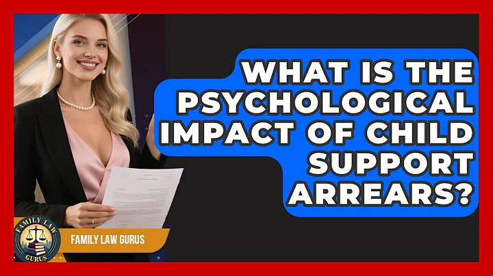 What Is The Psychological Impact Of Child Support Arrears? - Family Law Gurus