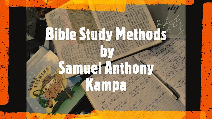 Personal Bible Study Methods|Samuel Anthony Kampa