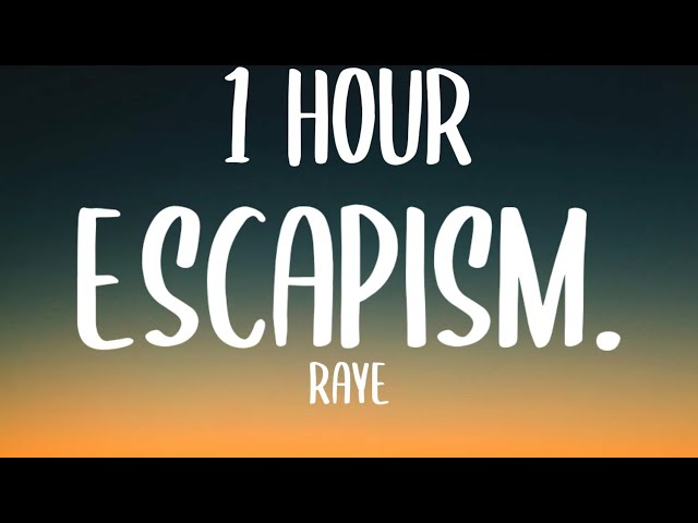 RAYE - Escapism. [1 HOUR] (Sped Up/Lyrics) Ft. 070 Shake a little context if you care to listen class=