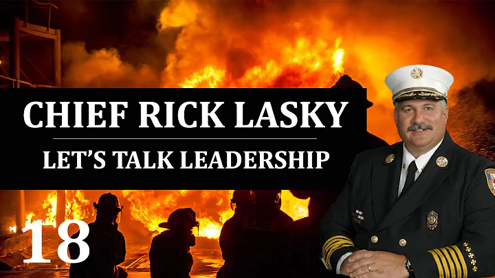 Chief Rick Lasky - Let's Talk Leadership
