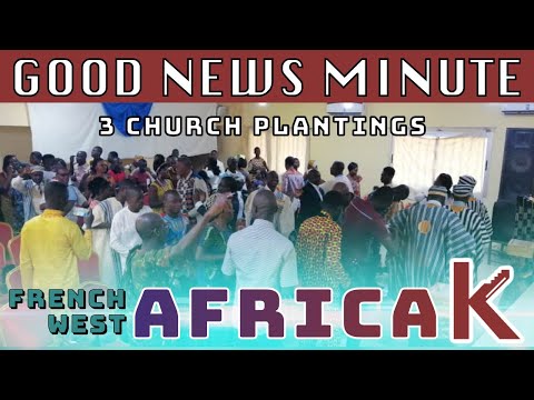 French West Africa Good News | International Churches of Christ