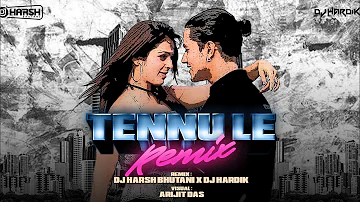 Tennu le Remix DJ Harsh Bhutani x DJ Hardik jethwa