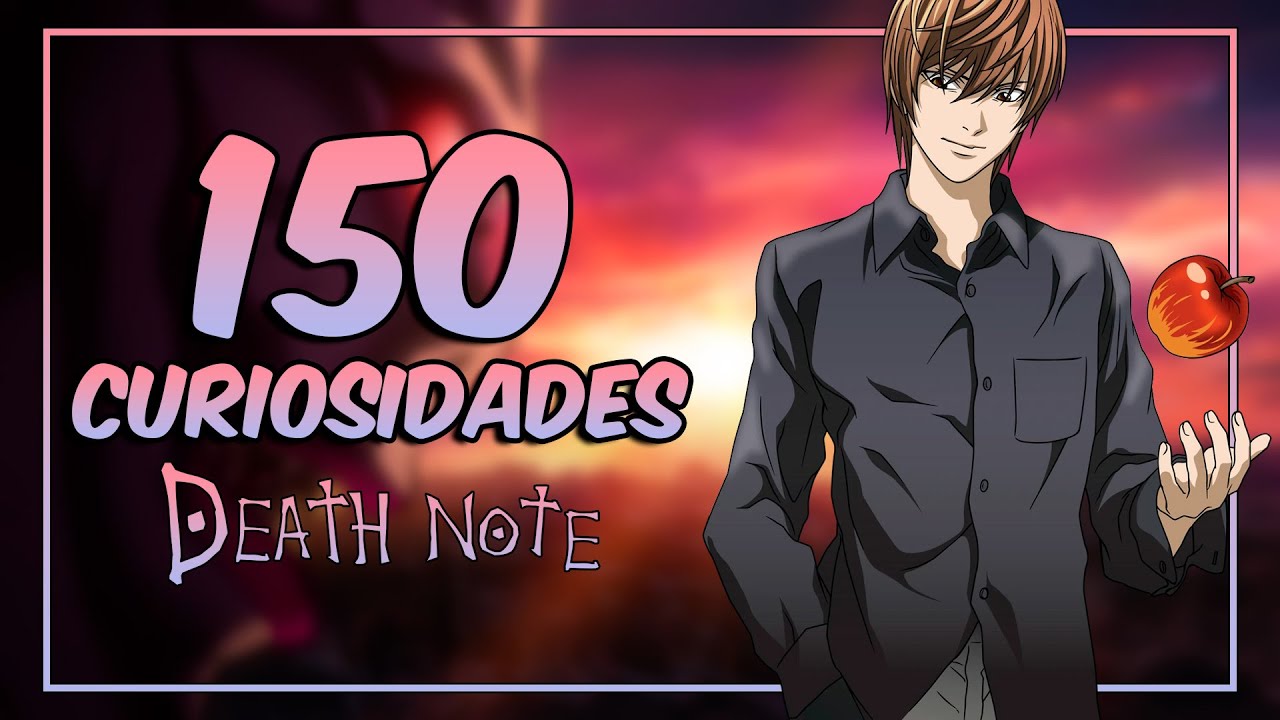 150 CURIOSIDADES DE DEATH NOTE QUE NADIE ME PIDIÓ