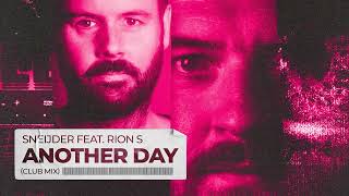 Sneijder feat. Rion S - Another Day (Club Mix)