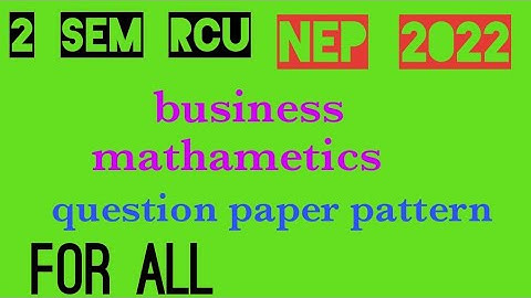 RCU 2 sem business mathametics final exam question paper pattern@EEdjoin