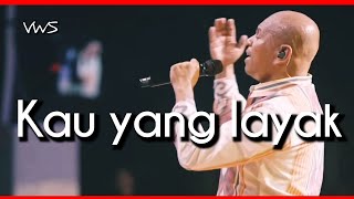 Kau yang Layak ( JPCC Worship ) by Vriego Soplely || GSJS Pakuwon Mall, Surabaya