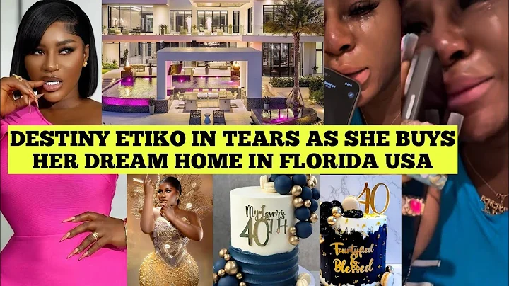 DESTINY ETIKO CELEBRATES 40TH BIRTHDAY WITH A MANSION SHE ACQUIRED IN FLORIDA USA 🇺🇸 