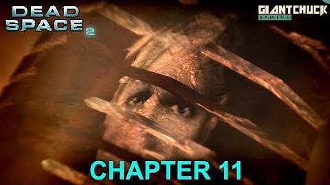 Dead Space 2 - Walktrough Chapter 11 (No Commentary)