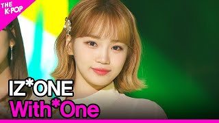 Video thumbnail of "IZ*ONE, With*One (아이즈원, With*One) [THE SHOW 200623]"