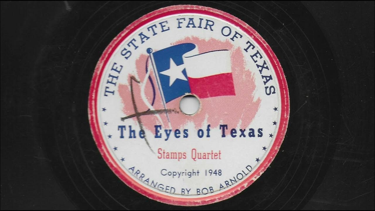 Texas State Fair Song and The Eyes Of Texas Stamps Quartet YouTube