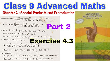 Class 9 SEBA Maths Ch 4 Ex 4.3 | Special Products & Factorisation | Advanced Maths