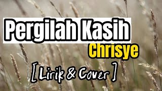 Pergilah Kasih - Chrisye || cover akustik || [ Lirik & Cover ]