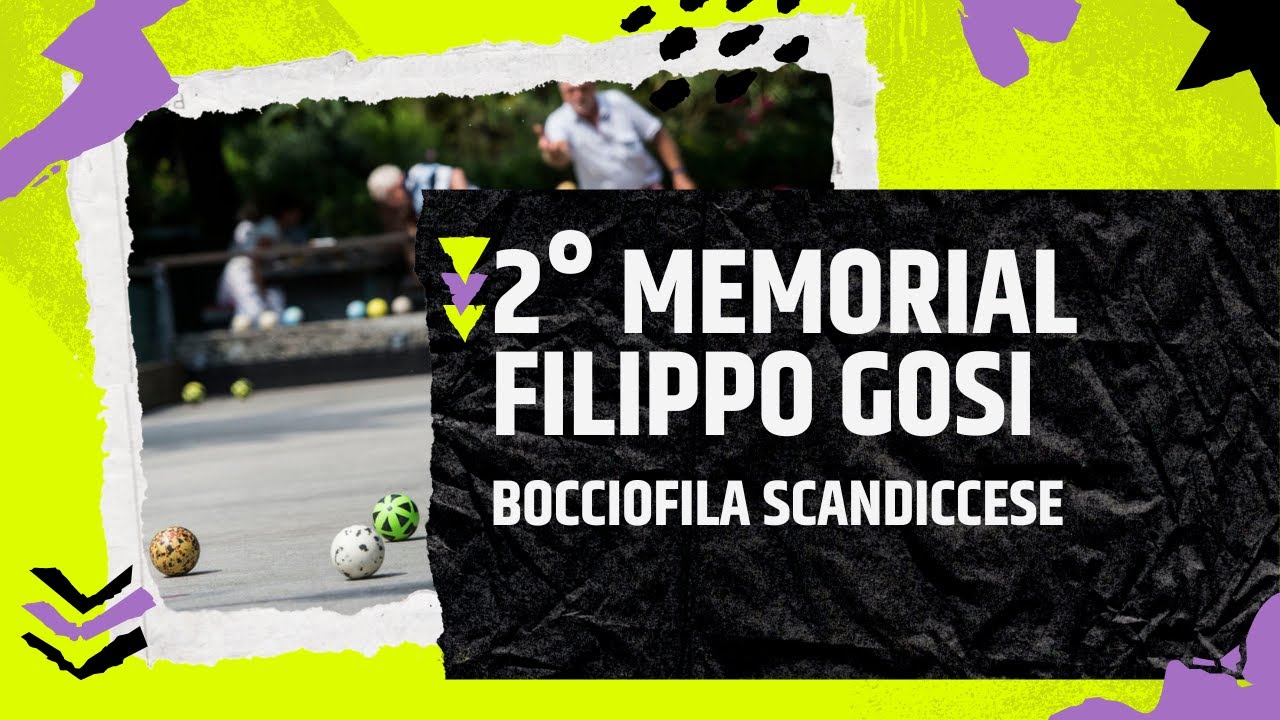 2" Memorial FILIPPO GOSI DEL 26/08/2023 BOCCIOFILA SCANDICCESE