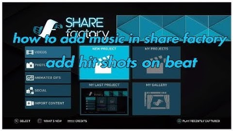 How to add music in share factory and hit shots on beat