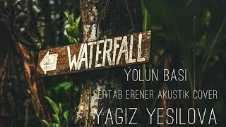 Yolun Başı ( Sertab Erener Akustik Cover) Resimi