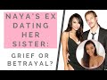 NAYA RIVERA'S EX RYAN DORSEY LIVING WITH HER SISTER? When Your Ex Dates Your Friend | Shallon Lester