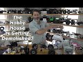 What?! The Hobby House Will Be Demolished And Channel Update - Holmes Hobbies