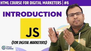 What is JavaScript | How it is used in Digital Marketing ? | HTML Course | #6