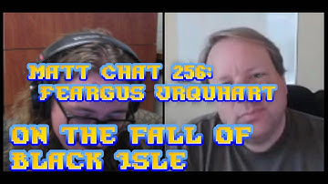 Matt Chat 256: Feargus Urquhart on the Fall of Black Isle