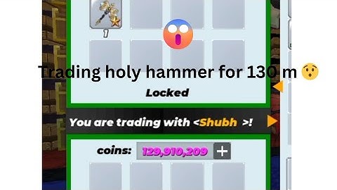 Trading holy hammer for 130M coins 😯