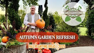 Autumn Garden Refresh Pumpkins, Flowers Fall Planting Ideas 2025