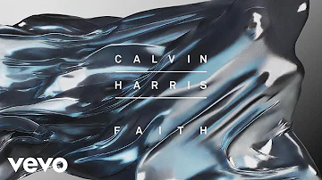 Calvin Harris - Faith (Audio)