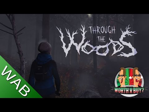 Through The Woods - Worthabuy?