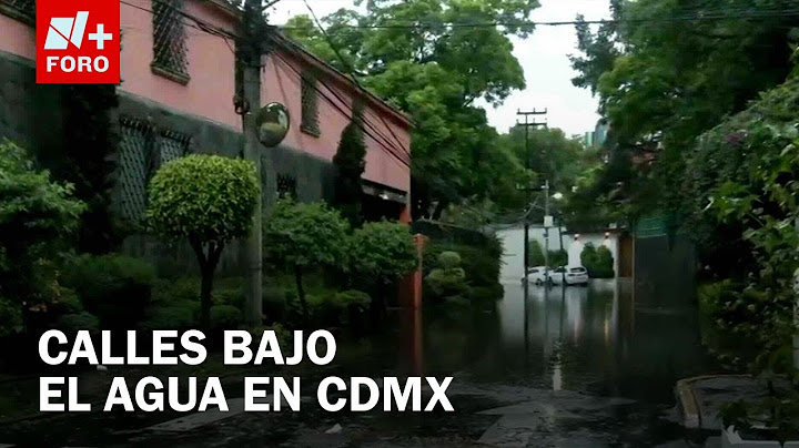 Lluvias dejan inundaciones en varias alcaldías de la CDMX este fin de semana - Las Noticias